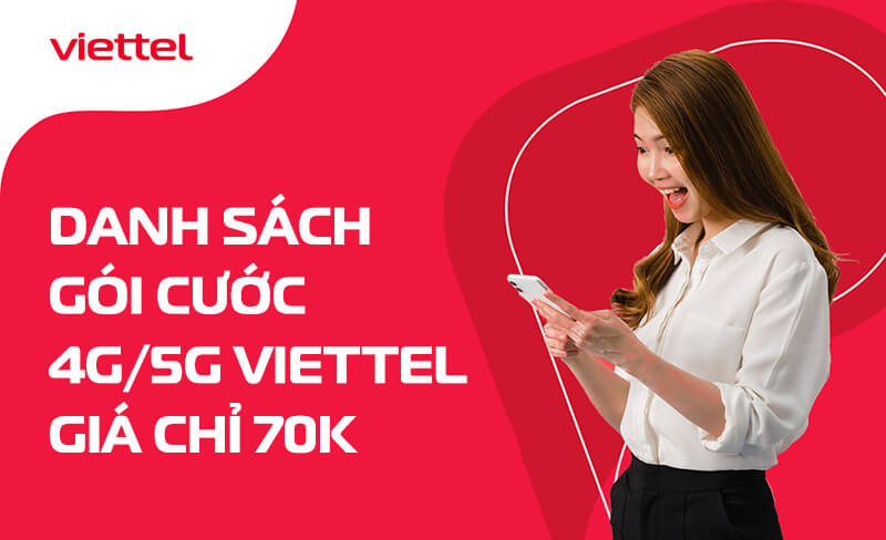 Danh sách các gói cước 4G Viettel 70K/tháng